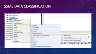 SSMS DATA CLASSIFICATION
 