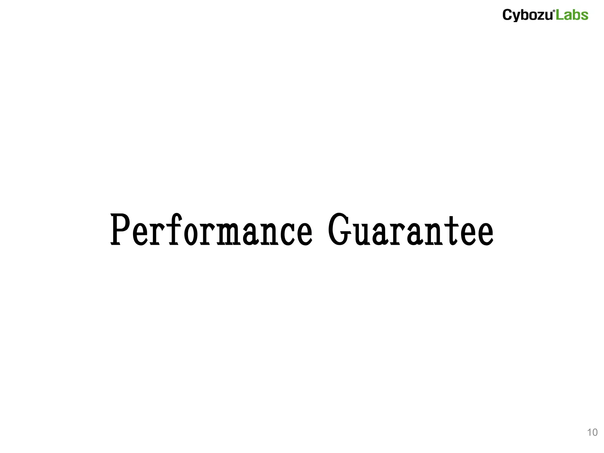 Performance Guarantee



                        10
 