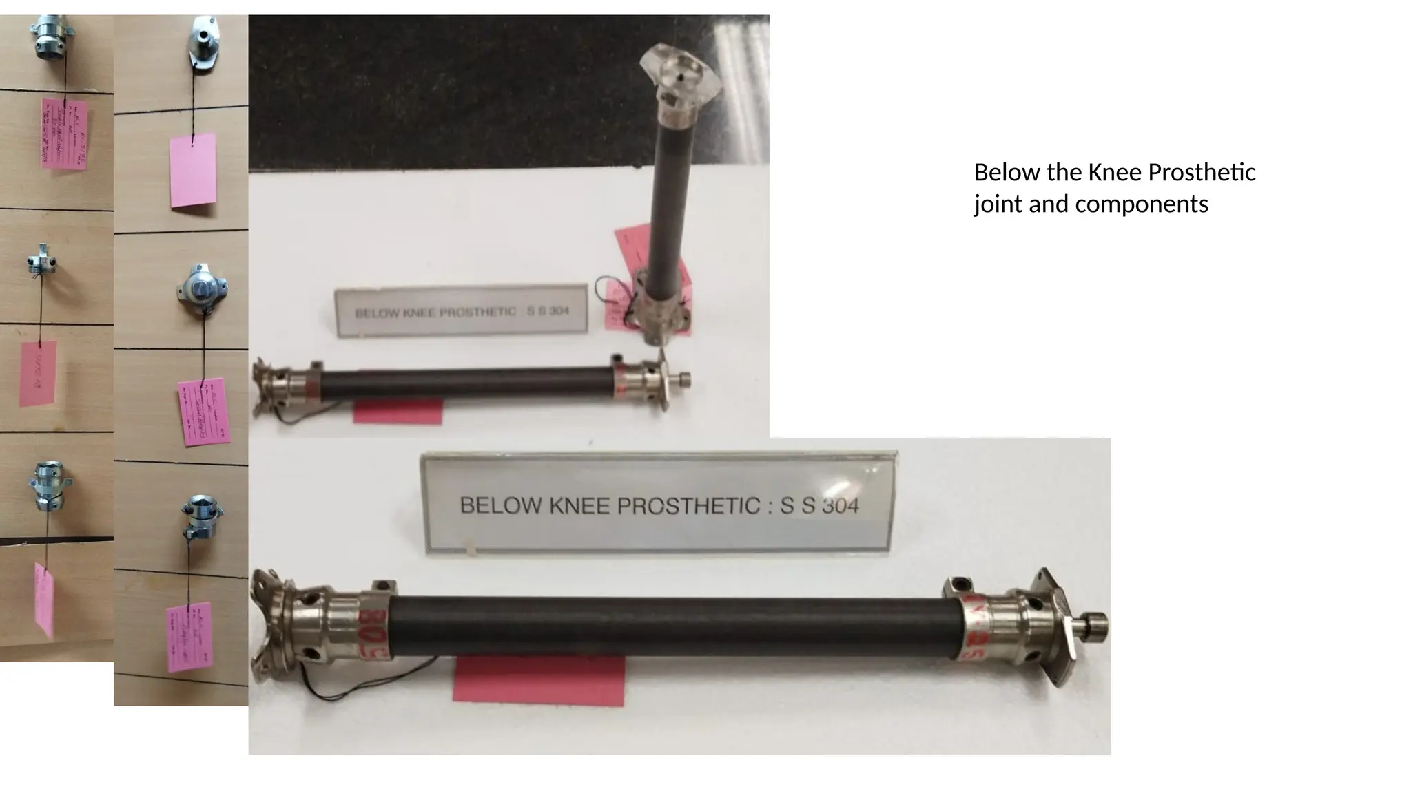 Below the Knee Prosthetic
joint and components
 
