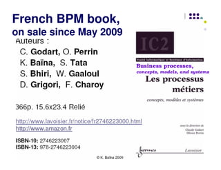 French BPM book,
on sale since May 2009


                         Business processes,
                         concepts, models, and systems
 