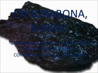 ENHORABONA, KARIM!  SAPS MOLTES COSES DEL CARBÓ I TOTS  HEM APRÈS MOLT AMB LA CONFERÈNCIA QUE ENS HAS DONAT. 