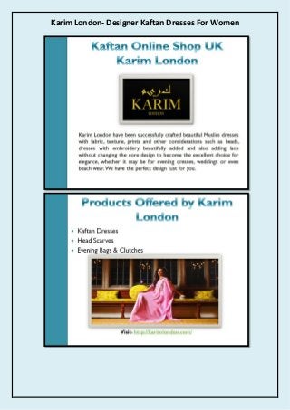 Karim London- Designer Kaftan Dresses For Women
 