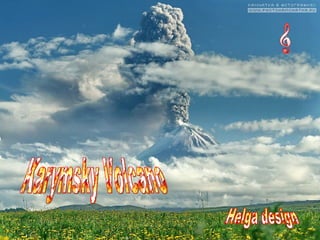 Karymsky Volcano Helga design 