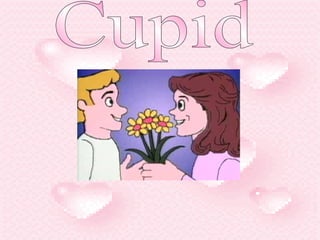 Cupid 