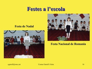 Festes a l’escola Festa Nacional de Romania Festa de Nadal 