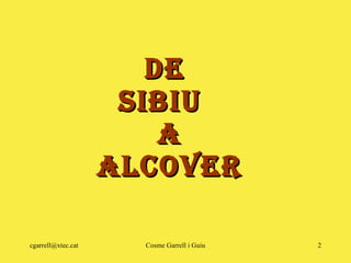 De  SIBIU  a ALCOVER 