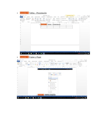  Lección 31 Tablas – Presentación
 Lección 32 Copiar y Pegar
 
