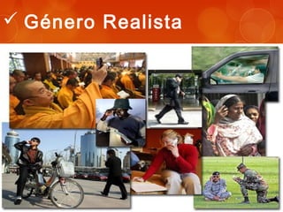  Género Realista