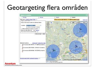 Geotargeting ﬂera områden
 