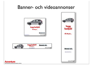 Banner- och videoannonser
 
