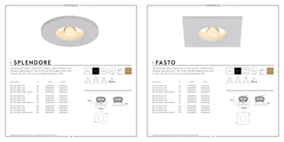 30 31
59mm
Ø85mm
6mm
IP65 IP65
59mm
85x85mm
6mm
85mm
X
85mm
9W LED 676lm 927
9W LED 703lm 930
9W LED 880lm 840
6W LED 600lm 2000-2800K*
9W LED 676lm 927
9W LED 703lm 930
9W LED 880lm 840
6W LED 600lm 2000-2800K*
430A09022
430B09022
430D09022
430E06022
420A09022
420B09022
420D09022
420E06022
Description Descriptionwhite whiteblack black
22°
22°
22°
22°
22°
22°
22°
22°
430A09122
430B09122
430D09122
430E06122
420A09122
420B09122
420D09122
420E06122
9W LED 676lm 927
9W LED 703lm 930
9W LED 880lm 840
6W LED 600lm 2000-2800K*
9W LED 676lm 927
9W LED 703lm 930
9W LED 880lm 840
6W LED 600lm 2000-2800K*
430A09036
430B09036
430D09036
430E06036
420A09036
420B09036
420D09036
420E06036
36°
36°
36°
36°
36°
36°
36°
36°
430A09136
430B09136
430D09136
430E06136
420A09136
420B09136
420D09136
420E06136
9W LED 676lm 927
9W LED 703lm 930
9W LED 880lm 840
6W LED 600lm 2000-2800K*
9W LED 676lm 927
9W LED 703lm 930
9W LED 880lm 840
6W LED 600lm 2000-2800K*
430A09060
430B09060
430D09060
430E06060
420A09060
420B09060
420D09060
420E06060
60°
60°
60°
60°
60°
60°
60°
60°
430A09160
430B09160
430D09160
430E06160
420A09160
420B09160
420D09160
420E06160
85mm 70mm 70mm
59mm 59mm
22° 22°36° 36°60° 60°
white black
LED downlight made of aluminum in white or black. Features clear
shielding, optical lens 22°, 36° or 60° and 9W Bridgelux LED or dim
to warm LED 6W. Driver must be ordered separately. IP65.
LED downlight made of aluminum in white or black. Features clear
shielding, optical lens 22°, 36° or 60° and 9W Bridgelux LED or dim
to warm LED 6W. Driver must be ordered separately. IP65.
5 years
warranty
SPLENDORE FASTO
*Always apply dim to warm in combination with DALI driver. *Always apply dim to warm in combination with DALI driver.
white black
5 years
warranty
 