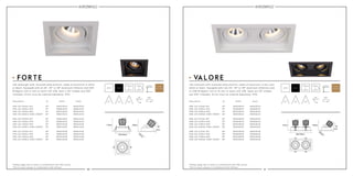 50 51
30° 30°350° 350°
115mm
X
115mm
230mm
X
115mm
135mm
X
135mm
250mm
X
135mm
14W LED 1055lm 927
14W LED 1095lm 930
14W LED 1392lm 840
13W LED 1000lm 2000-3000K*
28W LED 2110lm 927
28W LED 2190lm 930
28W LED 2784lm 840
26W LED 2000lm 2000-3000K*
380A14024
380B14024
380D14024
380E13024
390A28024
390B28024
390D28024
390E26024
Description white black
24°
24°
24°
24°
24°
24°
24°
24°
380A14124
380B14124
380D14124
380E13124
390A28124
390B28124
390D28124
390E26124
14W LED 1055lm 927
14W LED 1095lm 930
14W LED 1392lm 840
13W LED 1000lm 2000-3000K*
28W LED 2110lm 927
28W LED 2190lm 930
28W LED 2784lm 840
26W LED 2000lm 2000-3000K*
380A14030
380B14030
380D14030
380E13030
390A28030
390B28030
390D28030
390E26030
30°
30°
30°
30°
30°
30°
30°
30°
380A14130
380B14130
380D14130
380E13130
390A28130
390B28130
390D28130
390E26130
14W LED 1055lm 927
14W LED 1095lm 930
14W LED 1392lm 840
13W LED 1000lm 2000-3000K*
28W LED 2110lm 927
28W LED 2190lm 930
28W LED 2784lm 840
26W LED 2000lm 2000-3000K*
380A14038
380B14038
380D14038
380E13038
390A28038
390B28038
390D28038
390E26038
38°
38°
38°
38°
38°
38°
38°
38°
380A14138
380B14138
380D14138
380E13138
390A28138
390B28138
390D28138
390E26138
5 years
warranty
113mm 113mm
24° 24°30° 30°38° 38°
white black
LED downlight with recessed lamp position, made of aluminum in white
or black. Equipped with an 24°, 30° or 38° aluminum reflector and 14W
Bridgelux LED or dim to warm LED 13W. Spot is 30° tiltable and 350°
rotatable. Driver must be ordered separately. IP43.
LED luminaire with recessed lamp position, made of aluminum in the color
white or black. Equipped with two 24°, 30° or 38° aluminum reflectors and
2x 14W Bridgelux LED or 2x dim to warm LED 13W. Spots are 30° tiltable
and 350° rotatable. Driver must be ordered separately. IP43.
113mm
135x135mm
108mm
Ø78mm
3mm
30º
113mm
250x135mm
108mm
Ø78mm
3mm
30º
FORTE VALORE
*Always apply dim to warm in combination with DALI driver.
*Dim to warm always in combination with diffuser.
Description white black
white black
*Always apply dim to warm in combination with DALI driver.
*Dim to warm always in combination with diffuser.
5 years
warranty
 