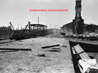 Evakkomatkan murhenäytelmät 
© 11. syys 2014 Karjalan Liitto ry. 110 
 