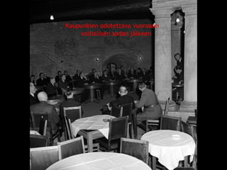 Kaupunkien odotettava vuoroaan 
voitollisen sodan jälkeen 
© 11. syys 2014 Karjalan Liitto ry. 68 
 