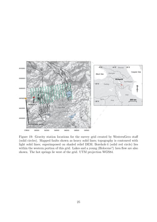 Figure 19: Gravity station locations for the survey grid created by WesternGeco staff
(solid circles). Mapped faults shown as heavy solid lines; topography is contoured with
light solid lines; superimposed on shaded relief DEM. Borehole 4 (solid red circle) lies
within the western portion of this grid. Lakes and a young (Holocene?) lava flow are also
shown. The hot springs lie west of the grid. UTM projection WGS84.
25
 