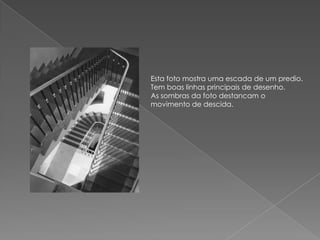 Esta foto mostra uma escada de um predio.Tem boas linhas principais de desenho.As sombras da foto destancam o movimento de descida.