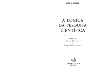 Karl-Popper-A-Logica-da-Pesquisa-Cientifica.pdf