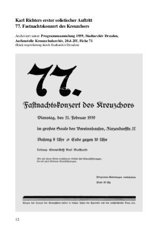 12
Karl Richters erster solistischer Auftritt
77. Fastnachtskonzert des Kreuzchors
Archiviert unter: Programmsammlung 1939...
