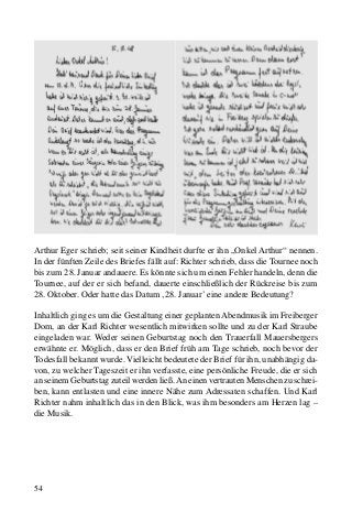 54
Arthur Eger schrieb; seit seiner Kindheit durfte er ihn „Onkel Arthur“ nennen.
In der fünften Zeile des Briefes fällt a...