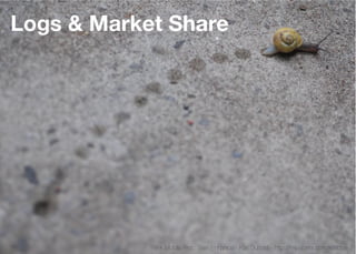 Logs & Market Share




            Think Mobile First, Then Enhance - Karl Dubost - http://my.opera.com/karlcow
 