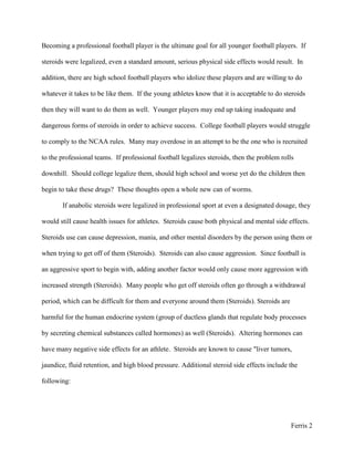 Women - growth of facial hair, changes in or cessation of the menstrual cycle, deepened voice; 