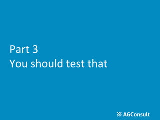 Part 3 
You should test that 
 