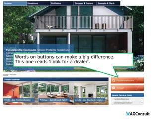 Words on buttons can make a big difference. 
This one reads ‘Look for a dealer‘. 
 
