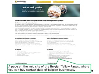 A page on the web site of the Belgian Yellow Pages, where 
you can buy contact data of Belgian businesses. 
 