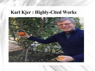 Karl Kjer : Highly-Cited Works
 