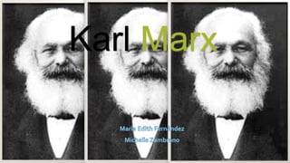 Karl Marx 
 