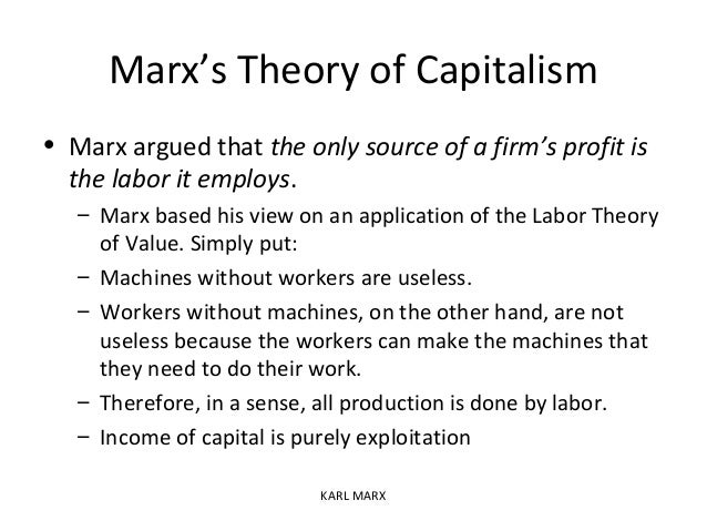 Karl Marx s Theory And Explanation Of