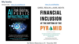 Karl Mehta’s Masterclass on AI ~ November 2023
My books
https://a.co/d/fPd1L7X
Amazon Link: https://a.co/d/fRyO0zx
 