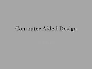 Computer Aided Design Portfolio 