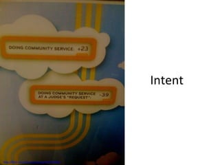 Intent http://flickr.com/photos/skampy/2317141091/ 