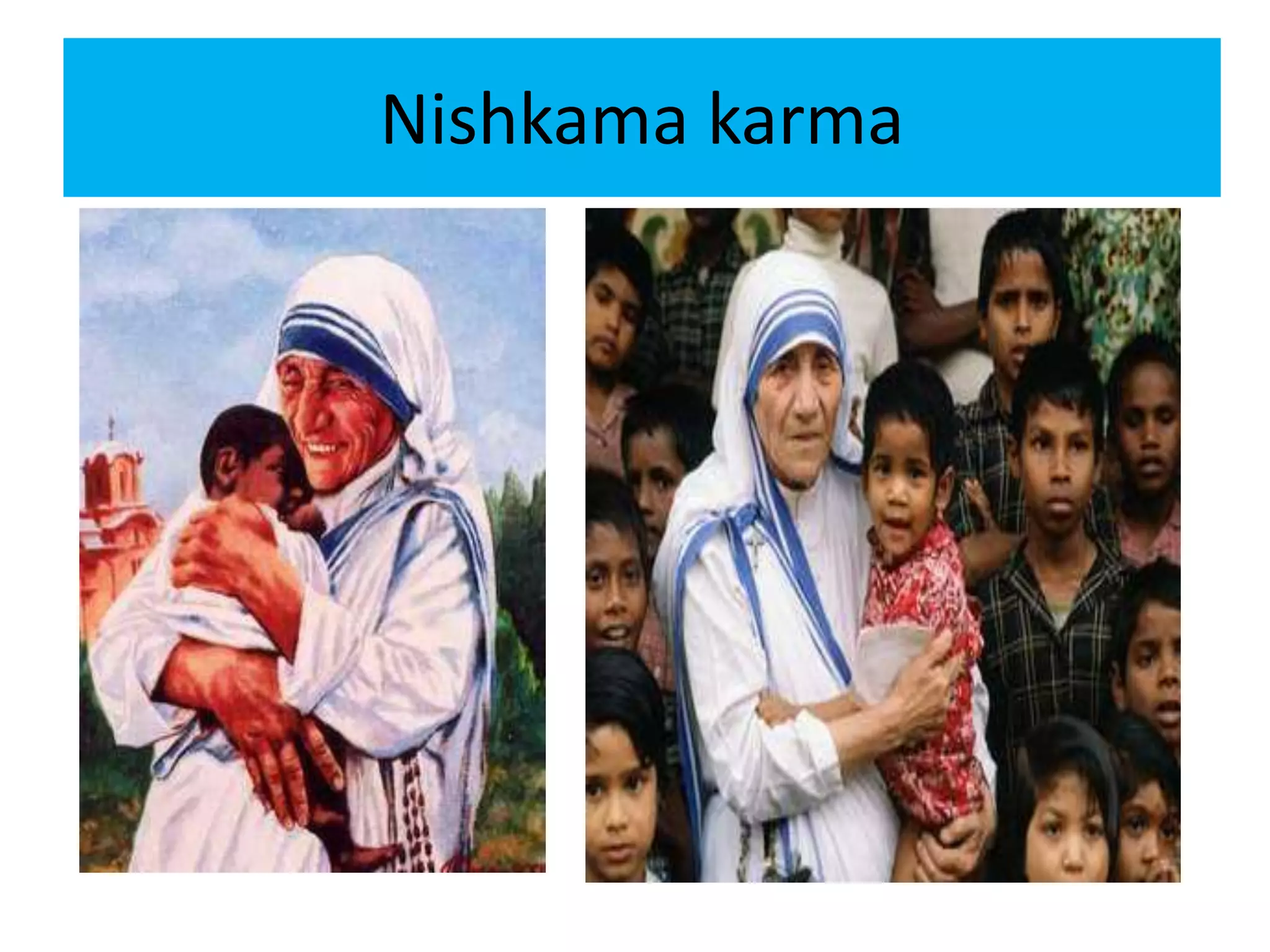 Nishkama karma
 