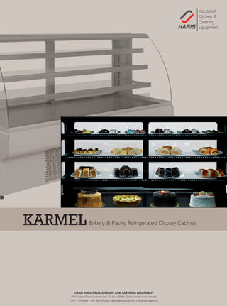 Karmel, Pastry and Bakery Refrigerated Cabinet