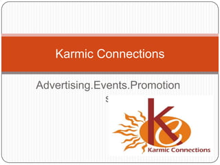Advertising.Events.Promotions Karmic Connections 