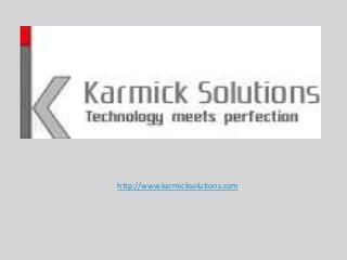 http://www.karmicksolutions.com

 