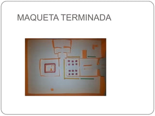 MAQUETA TERMINADA