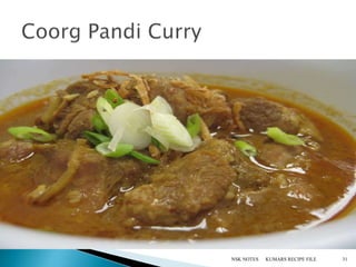 KUMARS RECIPE FILENSK NOTES 31
 