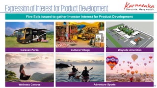 16
ExpressionofInterestforProductDevelopment
Five EoIs issued to gather Investor interest for Product Development
Caravan Parks Cultural Village Wayside Amenities
Wellness Centres Adventure Sports
 