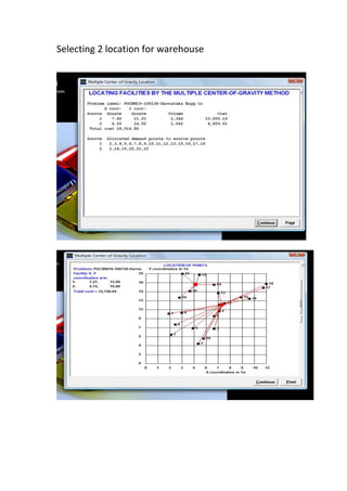Selecting 2 location for warehouse
 