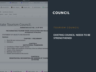 EXISTING COUNCIL NEEDS TO BE
STRENGTHENED
T O U R I S M C O U N C I L
COUNCIL
 
