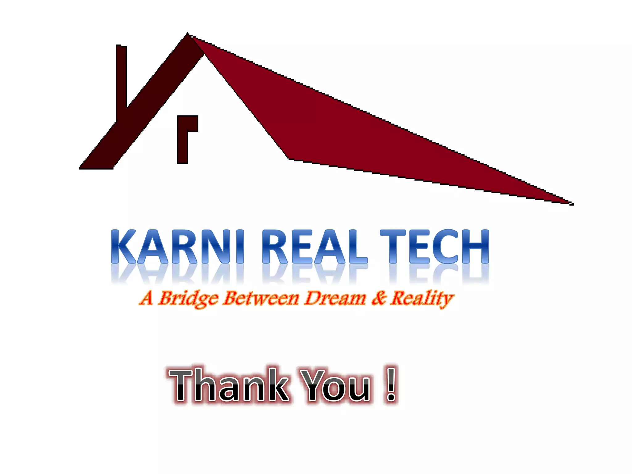 Karni Real Tech-A Bridge Between Dreams & Reality