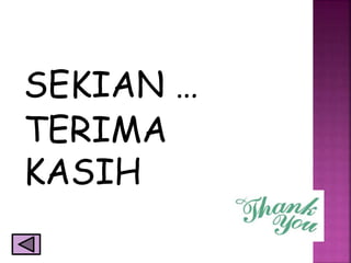 SEKIAN …
TERIMA
KASIH
 