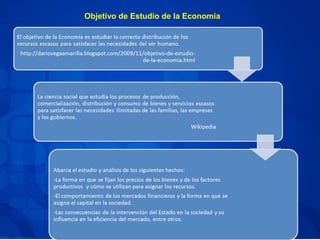 Objetivo de Estudio de la Economía
 