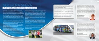 MÁME NAJNIŽŠIU NEZAMESTNANOSŤ NA SLOVENSKU 
Vytvorením podmienok pre výstavbu logistických centier sme okrem 
výrazného príjmu do mestského rozpočtu vo forme daní z nehnuteľností 
umožnili Senčanom nájsť si prácu bez náročného cestovania do iných 
miest. V súčasnosti tieto spoločnosti zamestnávajú takmer 3 000 ľudí, 
vďaka čomu máme najnižšiu nezamestnanosť z pomedzi okresných miest. 
V roku 2011 mesto Senec získalo od MF SR nenávratný fi nančný príspe-vok 
vo výške 73 268 € na skvalitnenie poskytovania sociálnych služieb. 
V rámci uvedeného projektu bola zrealizovaná výmena okien v priesto-roch 
denného centra, spoločenskej miestnosti a izolačky ZOS, vymenená 
podlaha v priestoroch denného centra, spoločenskej miestnosti a izolačky 
ZOS a chodby na poschodí, zakúpený a namontovaný stoličkový výťah. 
V roku 2012 MPSVaR SR poskytlo dotáciu na podporu rozvoja sociálnej 
oblasti vo výške 23 000 € na zakúpenie špeciálne upraveného motorového 
vozidla na poskytovanie prepravnej služby. Všetkým občanom mesto bez-platne 
poskytuje autobusovú dopravu (MAD) ako jedinečnú službu, ktorú 
dokáže zabezpečiť iba ekonomicky silná samospráva. 
V roku 2013 MPSVaR SR poskytlo fi nančné prostriedky vo výške 7 900 € 
na dotáciu podpory rozvoja v sociálnej oblasti na zakúpenie osobného 
motorového vozidla na výkon opatrovateľskej služby. 
Mesto Senec poskytuje opatrovateľskú službu ako jednu z viacerých 
druhov sociálnej služby na území mesta Senec, ktorá sa poskytuje fyzickej 
osobe v jej prirodzenom sociálnom prostredí, t.j. v domácnosti.V súčas-nosti 
poskytuje sociálnu službu – opatrovateľskú službu 48 opatrovateliek 
67 klientom v domácom prostredí. 
V zariadení opatrovateľskej služby sa poskytuje celoročná 
pobytová sociálna služba pre 10 klientov, ktorým nie je 
možné poskytovať sociálnu službu v domácom 
prostredí. 
Mesto Senec poskytuje stravovanie v jedálni Strediska sociálnych služieb, 
Hviezdoslavova 55, Senec (355 klientov) a zabezpečuje stravovanie pros-tredníctvom 
školskej jedálne ZŠ Tajovského (27 klientov), ZŠ Mlynská (16 
klientov), ZŠ A. Molnára Szencziho (13 klientov) a školskej jedálne Strednej 
odbornej školy (63 klientov), pre sociálne odkázaných občanov, dôchod-cov, 
invalidných dôchodcov, telesne a zdravotne postihnutých občanov, 
ako aj rozvoz stravy priamo do domácností občanov (z jedálne Strediska 
sociálnych služieb pre 159 klientov), ktorí si pre svoj nepriaznivý zdravotný 
stav nedokážu zabezpečiť stravu a nedokážu navštevovať jedáleň. Mesto 
Senec prispieva každému občanovi na stravovanie v jedálňach rovnakou 
sumou 1 €. 
Denné centrum zabezpečuje spoločenský a kultúrny život dôchodcov 
organizovaním rôznych posedení, výletov, návštev divadelných predsta-vení, 
prednášok, športových a iných podujatí. V súčasnosti tvorí členskú 
základňu Denného centra – klubu dôchodcov 412 členov. Dôchodcovia 
sa zúčastňujú rôznych podujatí i mimo územia mesta, kde dôstojne repre-zentujú 
mesto Senec. 
Pri zabezpečení a organizovaní aktivít pre dôchodcov je potrebné 
spomenúť činnosť Jednoty dôchodcov Slovenska a taktiež 
činnosť Slovenského zväzu telesne postihnutých, ktorý 
zabezpečuje a organizuje aktivity pre telesne znevýhod-nených 
občanov mesta. 
ČÍSLA NEKLAMÚ 
SOCIÁLNA SFÉRA 
Ako poslankyňa Mestského zastupiteľstva v Senci a pred-sedníčka 
sociálnej komisie sa snažím presadzovať neustále 
rozširovanie a skvalitňovanie sociálnych služieb, najmä pomoc 
odkázaným, seniorom, ľuďom v sociálnej a hmotnej núdzi. Teší 
ma, že do tejto oblasti mesto investuje stále väčšie prostried-ky, 
čo výrazne vylepšuje život stovkám našich spoluobčanov. 
Pochopenie a pomoc pri presadzovaní tejto agendy nachádzam 
u primátora Ing. Karola Kvála, ktorý považuje sociálnu oblasť za 
jednu z hlavných priorít svojej práce. Z týchto dôvodov podpo-rím 
Ing. Karola Kvála ako kandidáta na primátora mesta Senec 
aj v novembrových komunálnych voľbách. 
MUDr. Emese Dobošová, 
poslankyňa MsZ v Senci, 
podpredsedníčka OO strany SMER-SD 
Ing. Karol Kvál ako dlhoročný primátor mesta Senec preukázal 
svoju odbornú erudovanosť riadiť mesto a viesť ho k prospe-rite 
a rozvoju, ku skvalitňovaniu života jeho obyvateľov. Úzko 
spolupracuje s miestnou štátnou správou pri reforme ESO a aj 
vďaka jeho osobnej zaangažovanosti a pomoci sa podarilo na 
Okresnom úrade Senec vybudovať Klientske centrum, ktoré z 
hľadiska rozsahu poskytovaných služieb patrí medzi najkom-plexnejšie 
na Slovensku. Ing. Karol Kvál je skúsený komunálny 
politik, lokálpatriot, rodený Senčan, rozumie potrebám mesta 
a jeho obyvateľov, preto podporujem jeho kandidatúru na post 
primátora v nadchádzajúcich komunálnych voľbách. 
PhDr. Martin Doboš, 
prednosta okresného úradu v Senci 
Mesto Senec v roku 2011 odovzdalo 8 bytov pre občanov, ktorí sa 
ocitli v ťažkej krízovej situácii. Mesto Senec na výstavbu sociál-nych 
bytov preinvestovalo 277 116,81 €. 
Mesto Senec pre občanov bez prístrešia celoročne poskytuje zá-kladné 
sociálne poradenstvo, pomoc pri vybavovaní na úradoch, 
nevyhnutné ošatenie, pranie a sprchovanie, jedno teplé jedlo 
denne, jednorazovú sociálnu výpomoc a zabezpečuje ubytovanie 
počas zimných mesiacov - od 1.12. do 28.2. nasledujúceho roka. 
Mesto Senec v mesiaci október 2014 zabezpečuje pre svojich 
občanov sociálnu službu – elektronický strážca seniorov – mo-bilný 
strážca – komunikačný a lokalizačný systém, ktorý dodá 
pocit istoty a bezpečia ohrozeným občanom v domácom 
prostredí (v tomto roku máme rozpočtovaných 5 000 €). 
28 29 
 