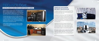 DIGITALIZÁCIA KINA MIER A AMFITEÁTRA V SENCI 
Zavedenie digitálnej technológie premietania v Senci bolo za svojho času 
jedinečným projektom, pretože sa to týkalo dvoch prevádzok v rámci 
MsKS, a to klasického kina Mier a letného kina v zrekonštruovanom amfi - 
teátri, ktoré je súčasťou Parku oddychu, čiže novej seneckej oddychovej 
zóny. Digitálne premietanie v amfi teátri sa začalo 1.6. 2012. Senec bol 
vtedy prvým mestom, ktoré malo na Slovensku zdigitalizovaný amfi teáter. 
Po skončení letnej sezóny sa 4.9. 2012 spustilo digitálne premietanie aj 
v kine Mier. Základ digitálnej technológie tvorí projektor Christie CP2230 
a kinoserver Dolby DSS200-3. Kvôli vysokým požiadavkám na svietivosť 
je v amfi teátri využívaná 6kW xenónová výbojka, kým v priestoroch kina 
sa používa 3kW výbojka. V kine je samozrejmosťou technológia Dolby 3D 
a priestorový zvuk Dolby Surround 7.1. Pre komponenty zvukového 
systému bola zvolená veľmi spoľahlivá a žiadaná kombinácia Professional 
kinoreproduktorov a zosilňovača Crown Audio. 
V kabíne nechýba ani príslušenstvo ako multimediálne PC, HD satelit, 
archivačné úložisko a zariadenie pre alternatívne projekcie od GEFENu. 
Pre potreby 3D premietaní bola nainštalovaná v kine aj profesionálna 
umývačka na 3D okuliare. 
ČÍSLA NEKLAMÚ 
TECHNOLÓGIE 
SENECKÁ HVEZDÁREŇ 
MÁ NOVÝ ĎALEKOHĽAD 
Nový astronomický teleskop seneckej hvezdárne, ktorý mal krst 
17. septembra, dostal meno Very Large Senec Telescope - VLST. 
Meno nesie v sebe aj štipku vtipu, ale práca nadšených astronó-mov 
a hotové dielo si zaslúži obdiv. 
Hvezdáreň ZŠ A. M. Szencziho má vyše 30 ročnú históriu. Určitú 
dobu chátrala a k jej znovuzrodeniu došlo v roku 2008, keď sa v 
nej po nevyhnutných opravách rozbehol astrokrúžok a postupne 
pribudla astroškola a pravidelné prednášky pre verejnosť. Manže-lia 
Jaroslav Šimon a Klára Balogh boli hnacím motororm revitalizá-cie 
hvezdárne a boli úspešní aj v získavaní nevyhnutnej fi nančnej 
podpory z dvoch percent dane, z europrojektov a od mesta Senec 
na celkovú rekonštrukciu hvezdárne a na zadováženie techniky na 
úrovni dnešnej doby. 
Z europrojektov bolo počas troch rokov preinvestovaných 
16 000 €. Mesto Senec poskytlo 3 000 € na dokončenie tubusu 
nového astronomického teleskopu, ktorý bol pokrstený na Very 
Large Senec Telescope – VLST. Teleskop prináša novú kvalitu 
do pozorovania Mesiaca, planét a ďalších jasnejších nebeských 
telies. Hvezdáreň sa zapojí aj do medzinárodného projektu pozo-rovania 
vesmírneho odpadu na obežnej dráhe okolo Zeme. 
Mesto Senec je jedným z mála slovenských miest, kde je škol-skej 
mládeži k dispozícii funkčná hvezdáreň, ktorá sa zároveň 
zapája aj do projektov „veľkej vedy“. Aktuálne dokončená 
modernizácia LED osvetlenia mesta Senec potešil aj našich hvez-dárov, 
pretože znížil svetelný smog a v Senci opäť lepšie vidieť 
hviezdy. 
30 31 
 