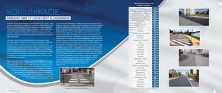 Hneď ako som prvýkrát zasadol do primátorského kresla v Senci, pustil 
som sa do rekonštrukcie mestských komunikácií. Odbor výstavby mes-ta 
mal od prvého momentu moju plnú podporu pre riešenie nedotiah-nutej 
rekonštrukcie niektorých ciest a chodníkov, na ktoré opakovane 
upozorňovali bývalé vedenie mesta. Postupne boli vytvorené aj eko-nomické 
a organizačné podmienky na dobehnutie zameškaného a pre 
navodenie fungujúceho a pružného systému do udržiavania mestských 
ciest a chodníkov. 
Chcel som, aby sme na podnety občanov aj v tejto oblasti vedeli 
promptne reagovať. Spočiatku sme sa zamerali na opravu najodľahlej-ších 
častí mesta, na neupravené cesty Pivničnej štvrte (Pincesor) 
a následne na najnavštevovanejšiu časť mesta, na Slnečné jazerá, kde 
sme kompletne vyasfaltovali cyklotrasu okolo jazera. Po postupnom 
zlepšení hospodárenia mesta sme vedeli vyčleniť čoraz viac prostried-kov 
aj na údržbu komunikačnej siete a po uvedení do platnosti vyhlášky 
o stavbách užívaných osobami s obmedzenou schopnosťou pohybu 
a orientácie sme nové stavby a rekonštrukcie ciest a chodníkov riešili 
bezbariérovými priechodmi. 
Počas uplynulých rokov sme obnovili viac ako 19 224 m ciest a chod-níkov 
v intraviláne mesta a ďalších 1741 m cesty vedúcej do mestskej 
časti Svätý Martin. Treba však povedať, že údržba mestských komuni-kácií 
je nemysliteľná bez spolupráce so správcami inžinierskych sietí. 
Na plánovanú údržbu ciest a chodníkov, zahrnutého do rozpočtu 
mesta vždy upozorníme správcov sietí v predstihu, aby opravili 
alebo vymenili svoje prestarnuté rozvody pred rekonštruk-ciou 
cestného telesa. Táto koordinácia sa nám podarila 
v niekoľkých prípadoch, napríklad na Kalinčiako-vej, 
na Farskom námestí, Námestí 1. mája, 
aj na ulici Andreja Sládkoviča. V ďalších prípadoch musíme počkať na 
správcov siete, kým v súlade so svojimi dlhodobými rozvojovými plánmi 
pristúpia k rekonštrukcii svojich sietí. V súčasnosti na Dúhovej, Vrben-ského, 
Slnečnej a Jasnej sme odložili obnovu komunikácií, pretože v 
priebehu jedného až dvoch rokov dôjde k rekonštrukcii plynovodov 
v tejto lokalite. Žiaľ, často sa nemôžeme vyhnúť rozkopaniu nedávno 
opravenej cesty alebo chodníka, ako sa to stalo aj na Trnavskej ulici. 
Nepredvídaným opravám, najčastejšie vodovodu po tuhšej zime, sa ne-môžeme 
vyhnúť. V tomto roku sme mali nahlásených vyše 60 takýchto 
prípadov. Správca siete je síce povinný dať komunikáciu do pôvodného 
stavu, ale vlastnosti opraveného povrchu cesty už nebudú také, aké 
boli pôvodne. Technológia opráv, ktoré zabezpečí mesto, sa volí podľa 
stavu povrchu. V poslednej dobe častejšie uplatňujeme metódu plošné-ho 
odfrézovania povrchu na poškodenom úseku cesty alebo chodníku, 
pretože povrch starších komunikácií podlieha sieťovému rozpadu a lo-kálne 
opravy by boli neefektívne. Chceme využívať aj novú technológiu 
na opravu výtlkov pomocou infražiariča, čo je síce drahšia technológia, 
ale výsledok je podstatne trvácnejší ako pri súčasných metódach. 
Táto technológia bude zahrnutá do nových súťažných požiada-viek 
na výber dodávateľa na opravu ciest a chodníkov. Ako 
ste si mali možnosť všimnúť pustili sme sa do kom-plexnej 
rekonštrukcie priechodov pre chodcov na 
bezbariérové. 
ČÍSLA NEKLAMÚ 
Rozsah obnovených ciest 
vrátane chodníkov 
Kalinčiakova 230 m 
Autobusová stanica, Šafárikova 2550 m 
Nitrianskaulica - cesta 420 m 
Vinohradnícka ulica - cesta 392 m 
Cyklotrasa okolo Sl. Jazier Juh 1939 m 
Hviezdoslavova ulica - cesta 888 m 
A. Sládkoviča 1203 m 
Kalinčiakova ulica 584 m 
Tehelná ulica 1214 m 
Fučíkova 521 m 
Sokolská 626 m 
Vinohradnícka ulica prepoj 160 m 
Krátka ulica 177 m 
Pezinská* 1396 m 
Robotnícka, Pivničná 706 m 
Kvetná 318 m 
Vrbenského 686 m 
Mlynská 372 m 
Chalúpkova 408 m 
Jesenského 345 m 
Ulica SNP 640 m 
Kysucká 354 m 
Vajanského I. Etapa 598 m 
Športová 483 m 
Rybárska ulica 150 m 
Cesta za Aquathermalom 684 m 
Fraňa Krála 398 m 
Farské námestie 191 m 
Svätoplukova 145 m 
Pribinova ulica 81 m 
Záhradnícka ulica 636 m 
J. Smreka 420 m 
Žarnovova 418 m 
Turecká ulica 180 m 
Štefánikova 375 m 
* Pezinská ulica bola mestom obnovená ako spoluúčasť 
OBNOVILI SME 19 224 m CIEST A CHODNÍKOV 
KOMUNIKÁCIE 
na štátnej ceste 
Bezbariérové priechody pre chodcov 
16 17 
 