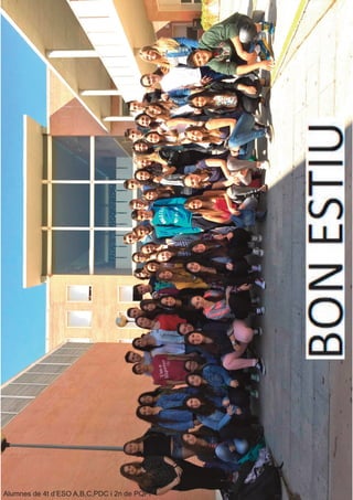 Alumnes de 4t d’ESO A,B,C,PDC i 2n de PQPI
 